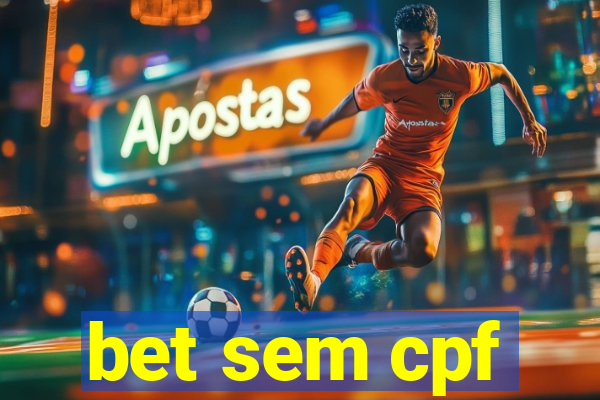 bet sem cpf